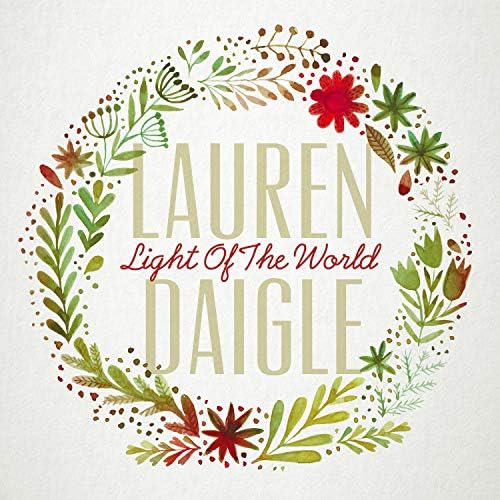 Lauren Daigle Light Of The World