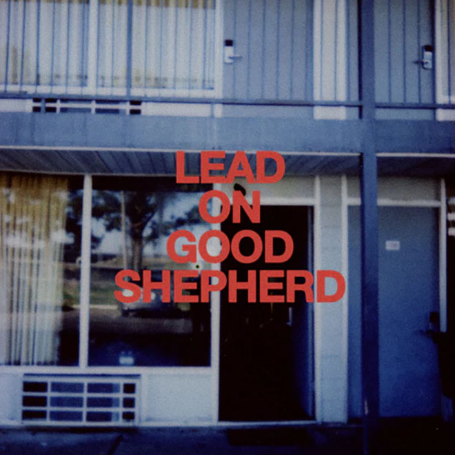 Patrick Mayberry - Lead On Good Shepherd