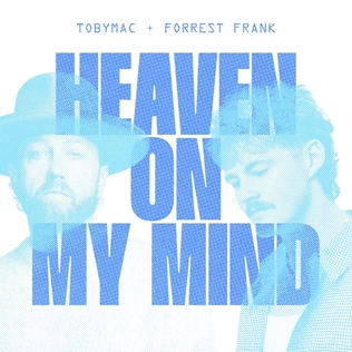TobyMac Heaven On My Mind