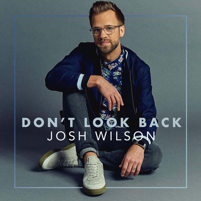 joshwilson dontlookback